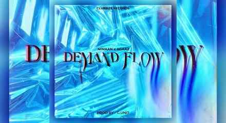 Demand Flow Lyrics Nimaan Agaaz