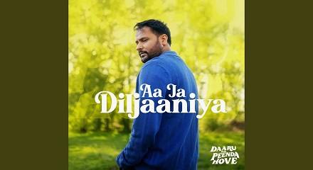 Aa Ja Diljaaniya Lyrics– Amrinder G