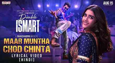 Maar Muntha Chod Chinta Lyrics– Double Ismart