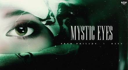 Mystic Eyes Lyrics Prem Dhillon